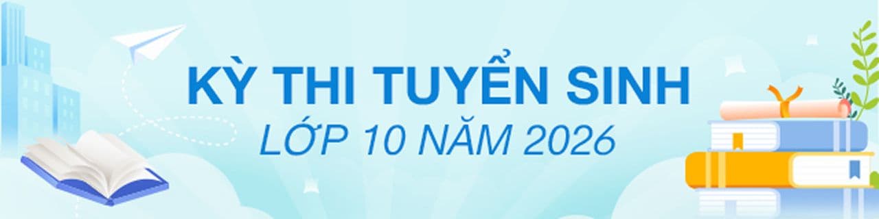 Biểu ngữ quảng bá Kỳ thi tuyển sinh lớp 10 năm 2026 với hình ảnh sách và máy bay giấy, tượng trưng cho giáo dục và tương lai.