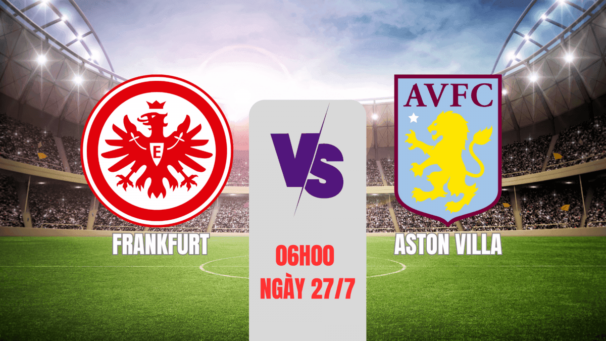 Biểu tượng Eintracht Frankfurt và Aston Villa đối đầu trên sân vận động, thông báo trận đấu tại Kentucky