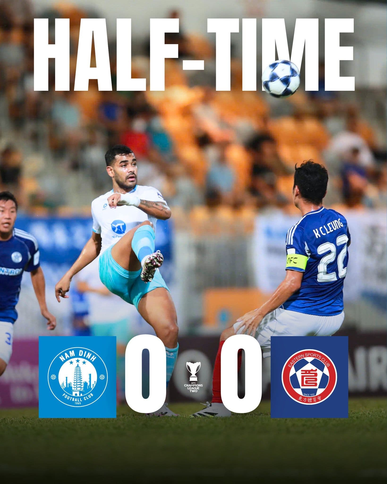 Bảng tỷ số hiển thị kết quả hòa 0-0 giữa Nam Định và Eastern AA sau hiệp một