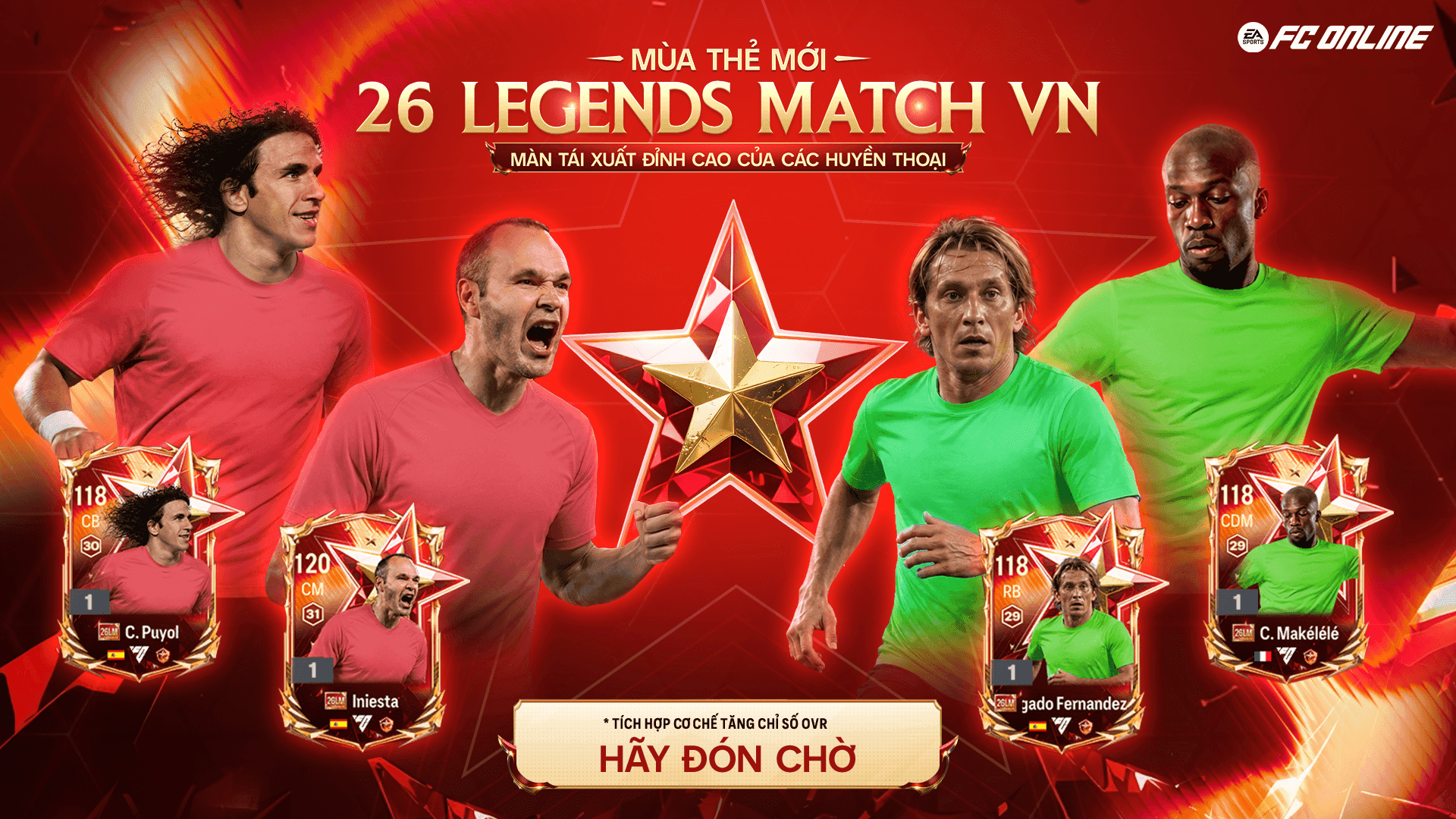 Hình ảnh quảng bá mùa thẻ 26 Legends Match VN với các cầu thủ huyền thoại như Puyol, Iniesta, Forlan và Makelele.
