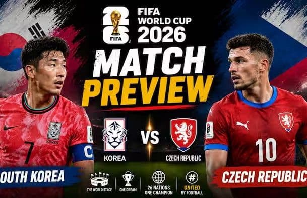 Hình ảnh xem trước trận đấu giữa Hàn Quốc và Cộng hòa Séc tại FIFA World Cup 2026