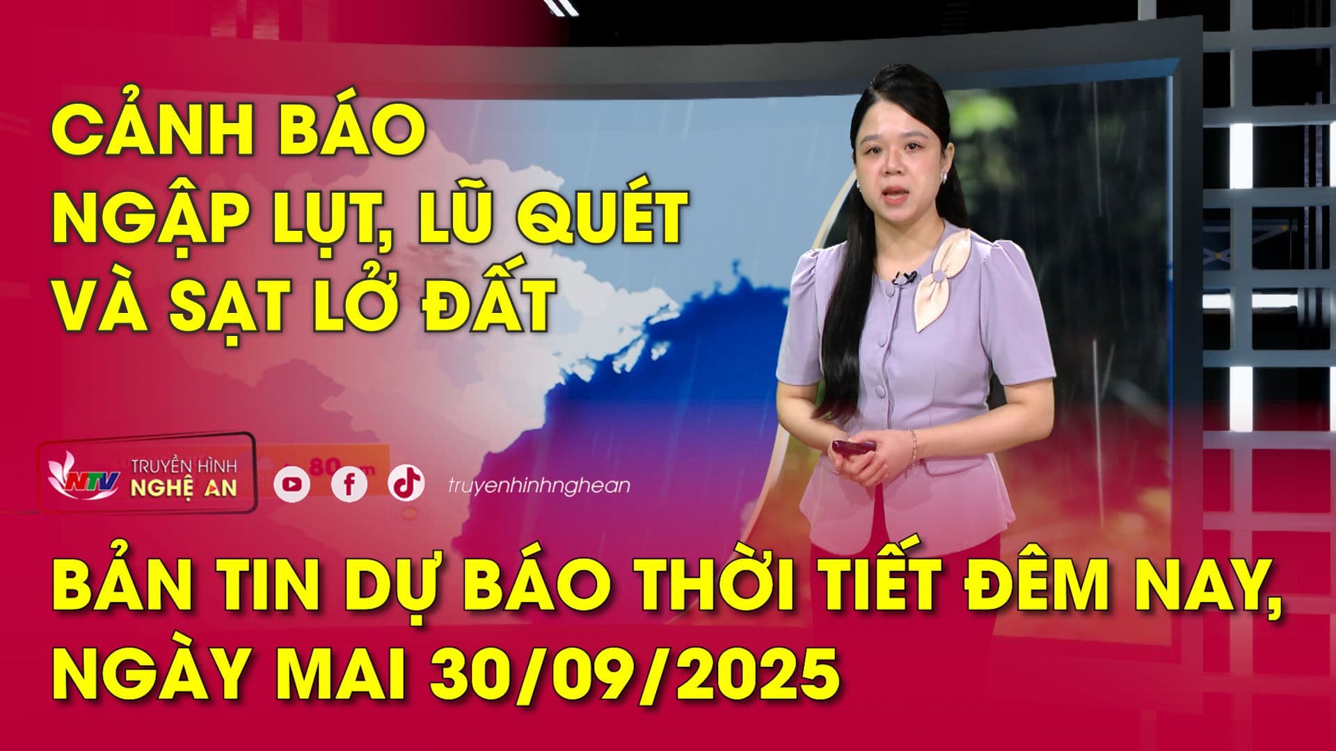 Nữ phát thanh viên dự báo thời tiết cảnh báo ngập lụt, lũ quét và sạt lở đất cho ngày 30/09/2025.