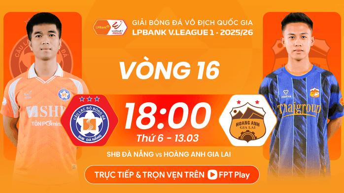 Poster quảng bá trận đấu 'chung kết ngược' giữa SHB Đà Nẵng và Hoàng Anh Gia Lai vòng 16 V-League.