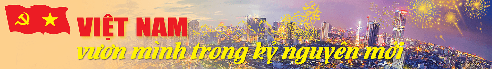 Việt Nam vươn mình trong kỷ nguyên mới, thể hiện tinh thần tự chủ và kiến tạo vận mệnh.